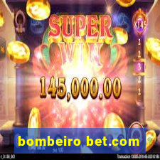 bombeiro bet.com